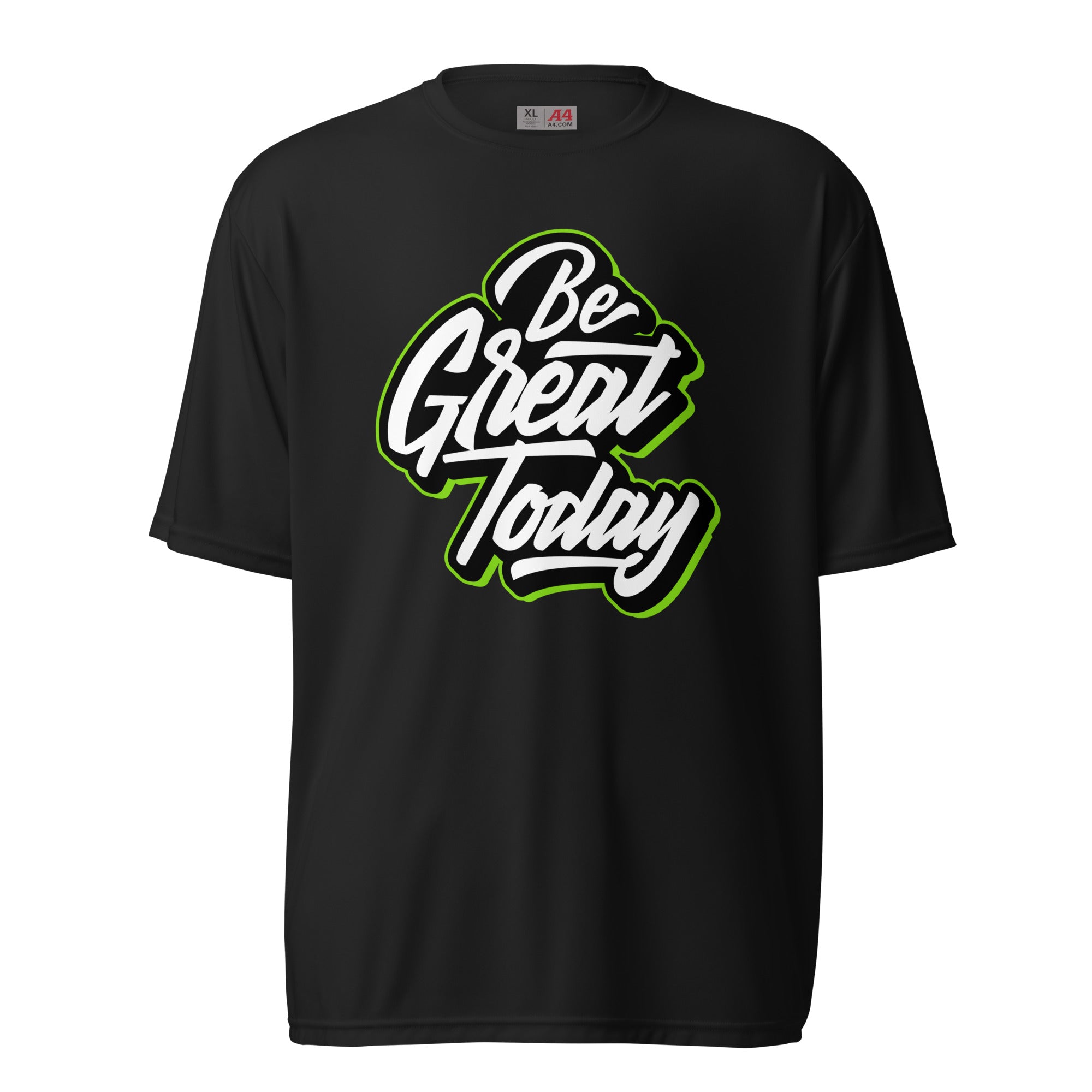 Be Great Today Unisex performance crew neck t-shirt