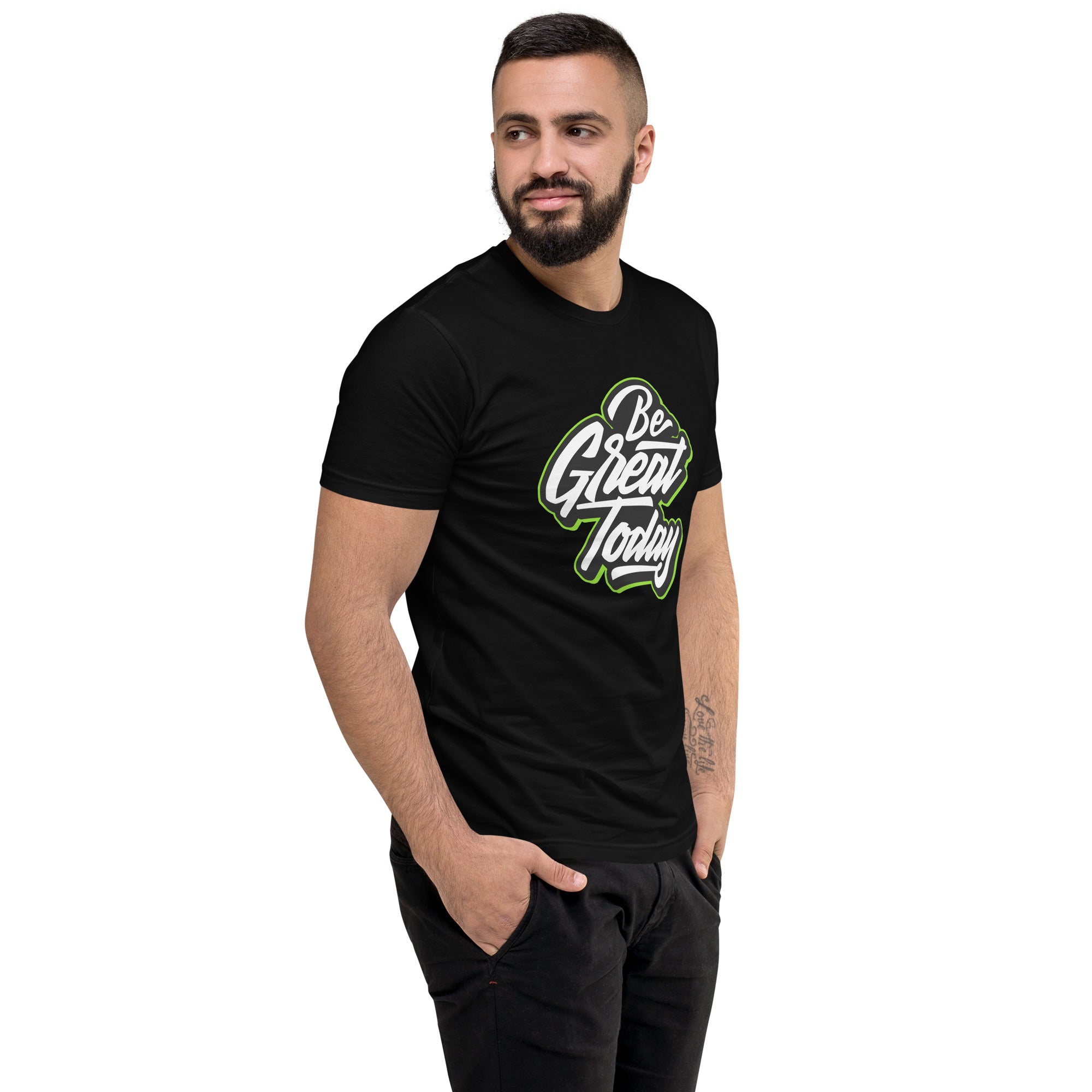 Be Great Today Short Sleeve T-shirt